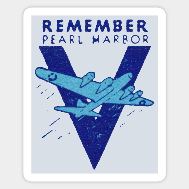 WWII Remember Pearl Harbor Sticker by historicimage